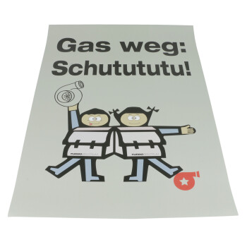 TurboZentrum Warning Sign Poster - Gas weg: Schutututu